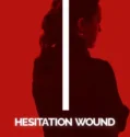 Hesitation Wound (2024) Sub Indo