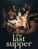 Film Online Sub Indo The Last Supper (2025)